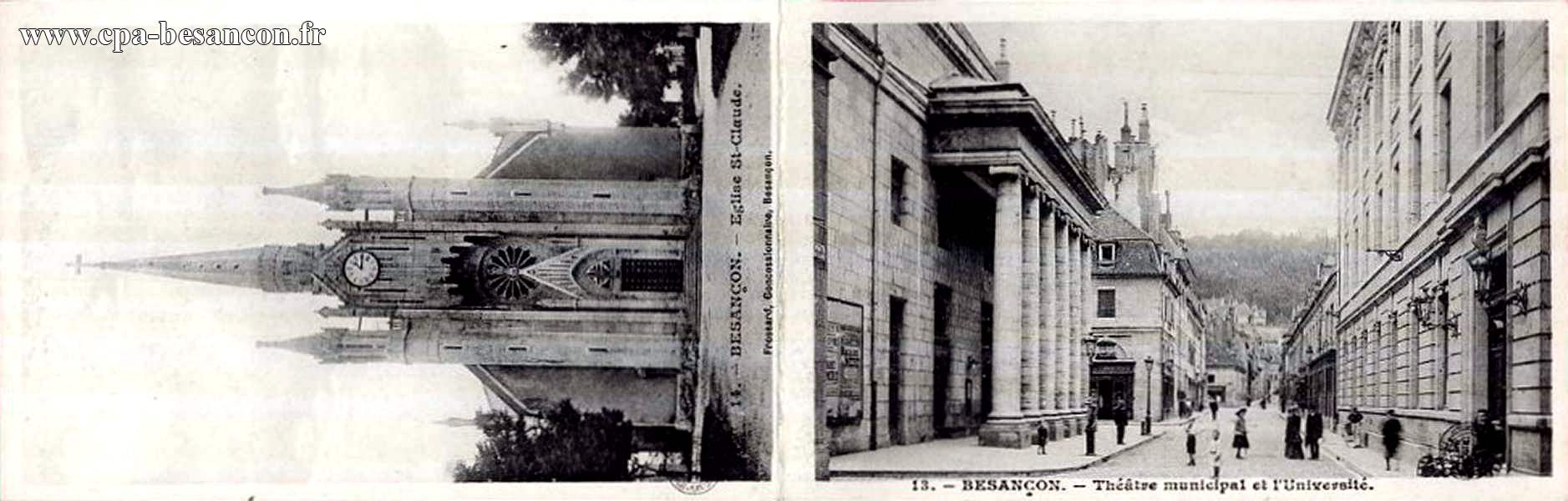 13. - BESANÇON. - Théâtre municipal et l Université. & 14. - Eglise St-Claude.